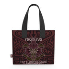 "From You The Flowers Grow" - Tote Bag