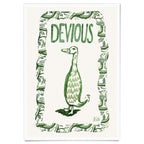The Devious Duck Art Print
