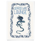Lizards Who Lounge Art Print